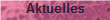 Aktuelles
